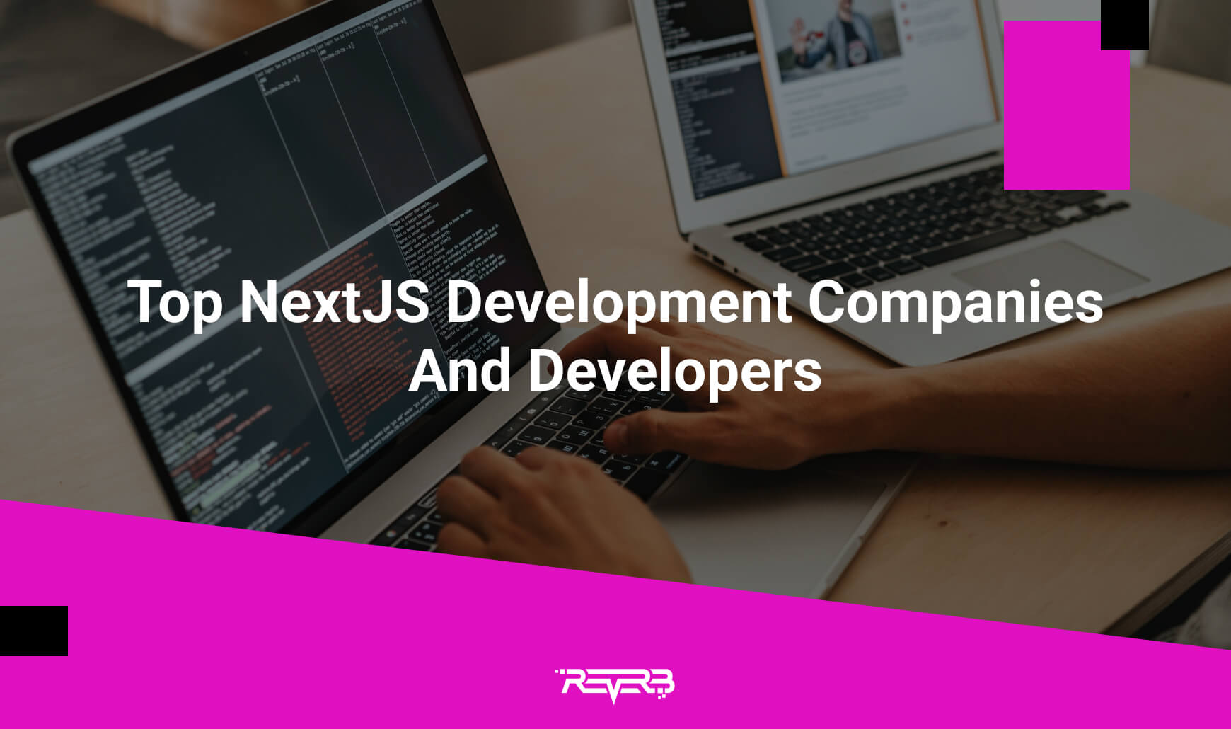 Top NextJS Development Companies And Developers REVERB