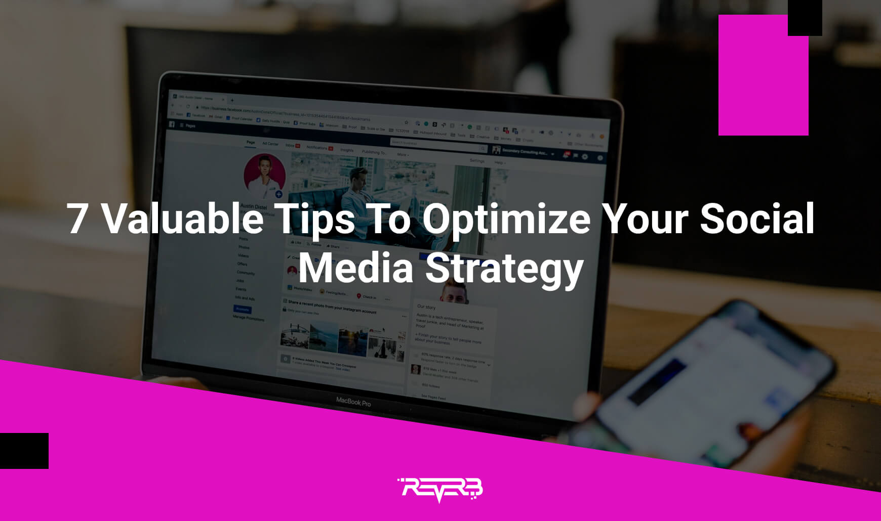 7 Valuable Tips To Optimize Your Social Media Strategy | REVERB