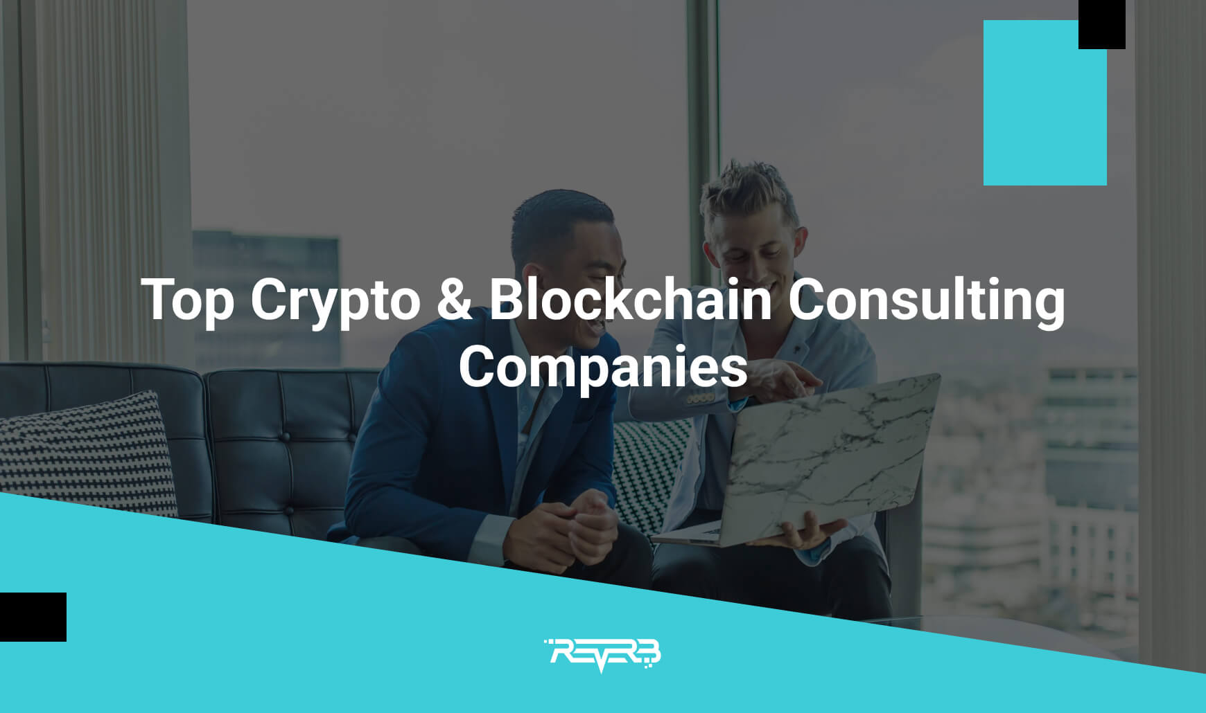 Top Crypto & Blockchain Consulting Companies - ReVerb