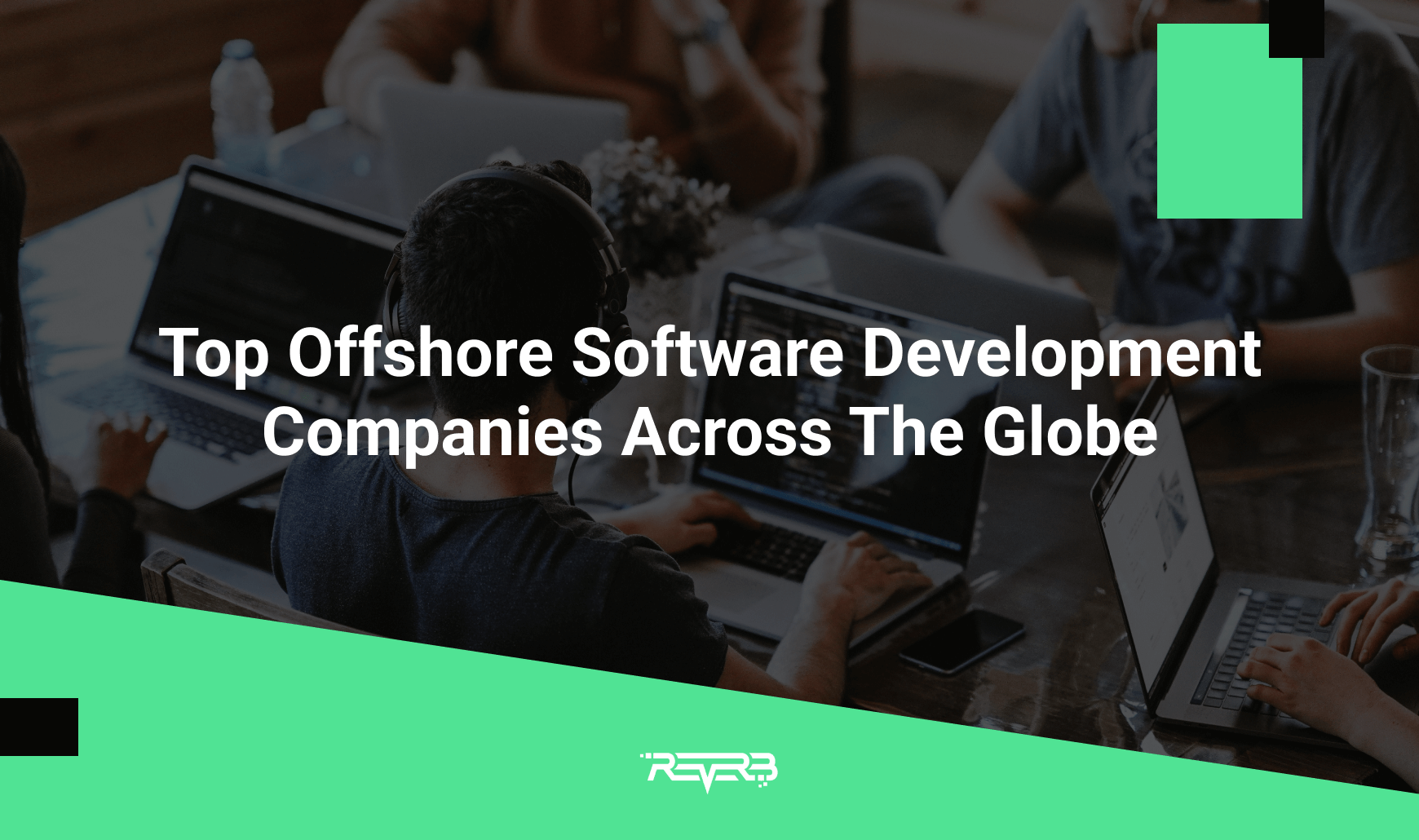 Top Offshore Software Development Companies - ReVerb
