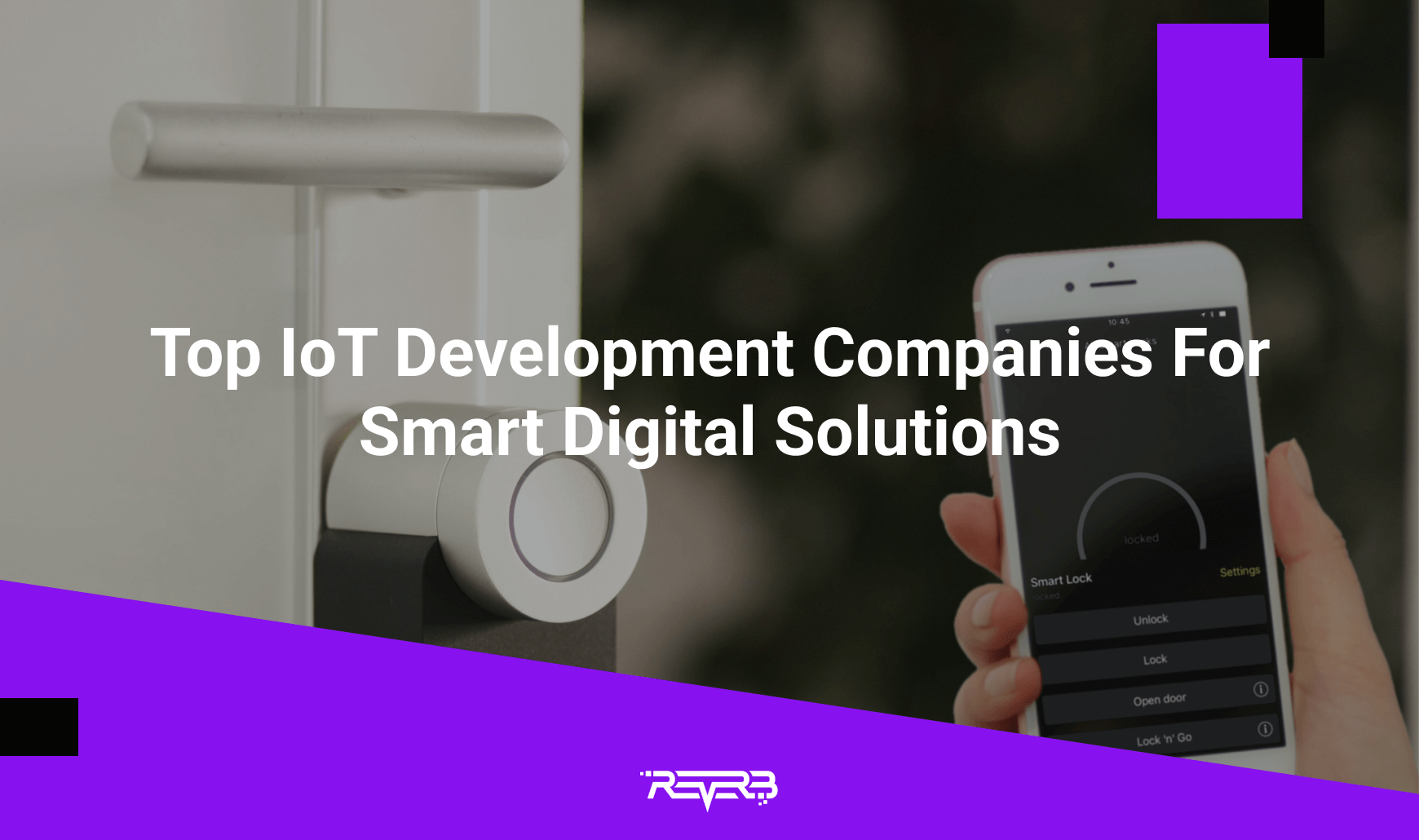 Top IoT Development Companies For Smart Digital Solutions | REVERB