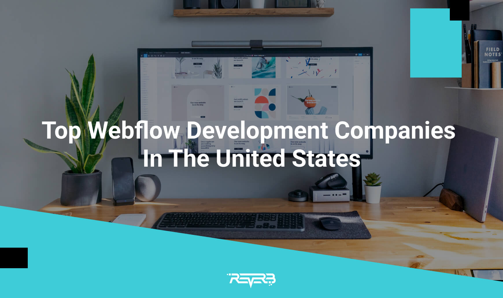 Top Webflow Development Companies In The United States | REVERB