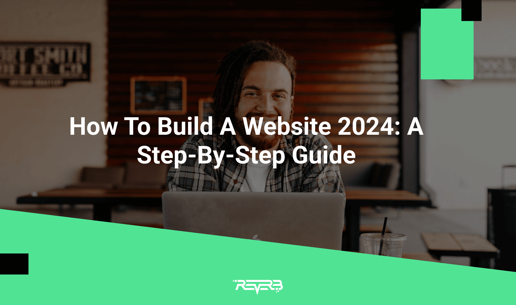 How To Build A Website 2024 A Step By Step Guide REVERB   4 Copy 224 