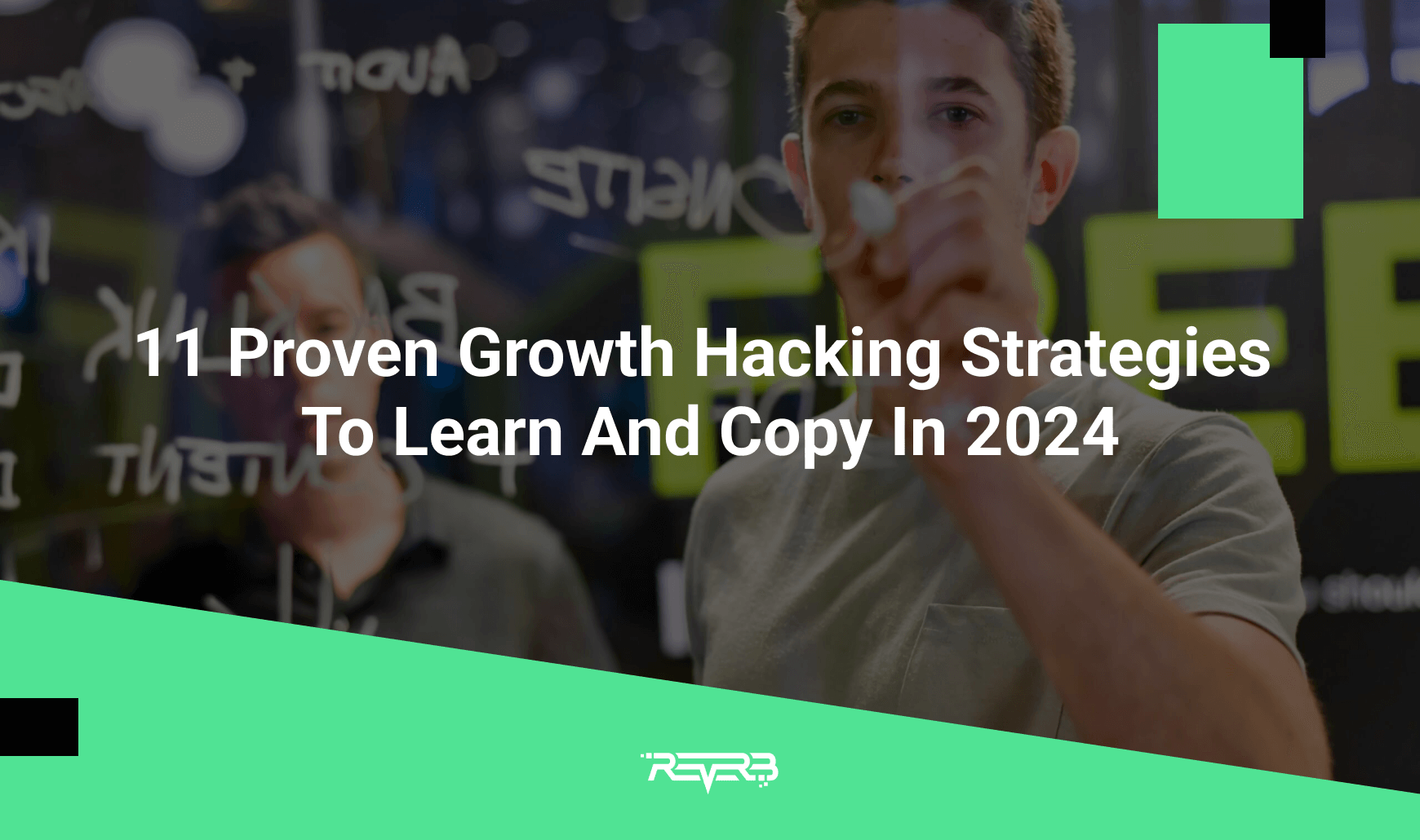 11 Proven Growth Hacking Strategies To Learn And Copy In 2024 | REVERB