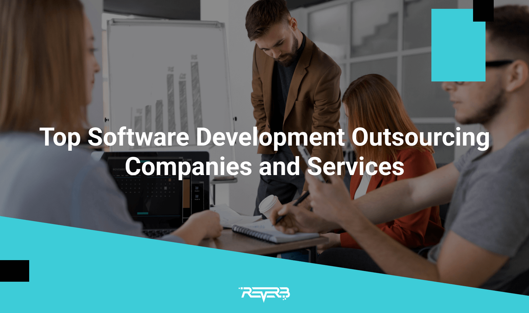 Top Software Development Outsourcing Companies And Services | REVERB