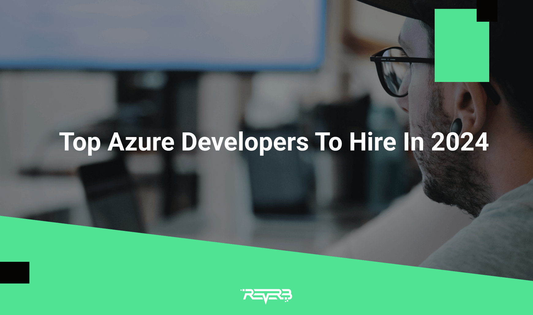 Top Microsoft Azure Developers To Hire In 2024 REVERB