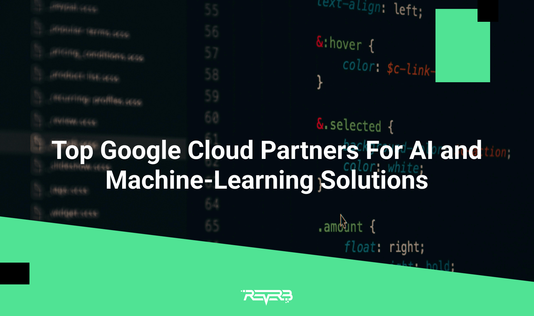 Top Google Cloud Partners For AI And Machine-Learning Solutions | REVERB