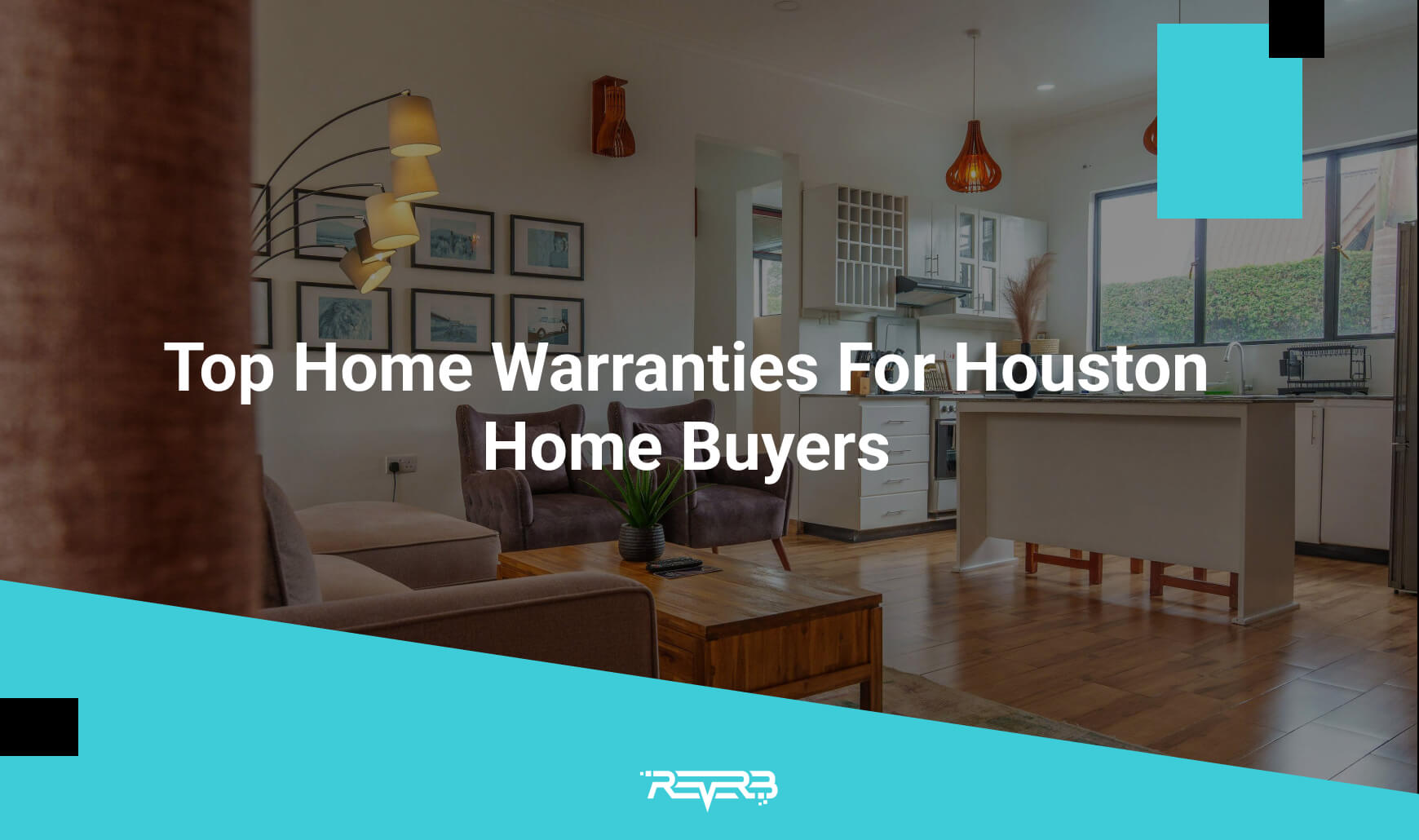 Top Home Warranties For Houston Home Buyers | REVERB