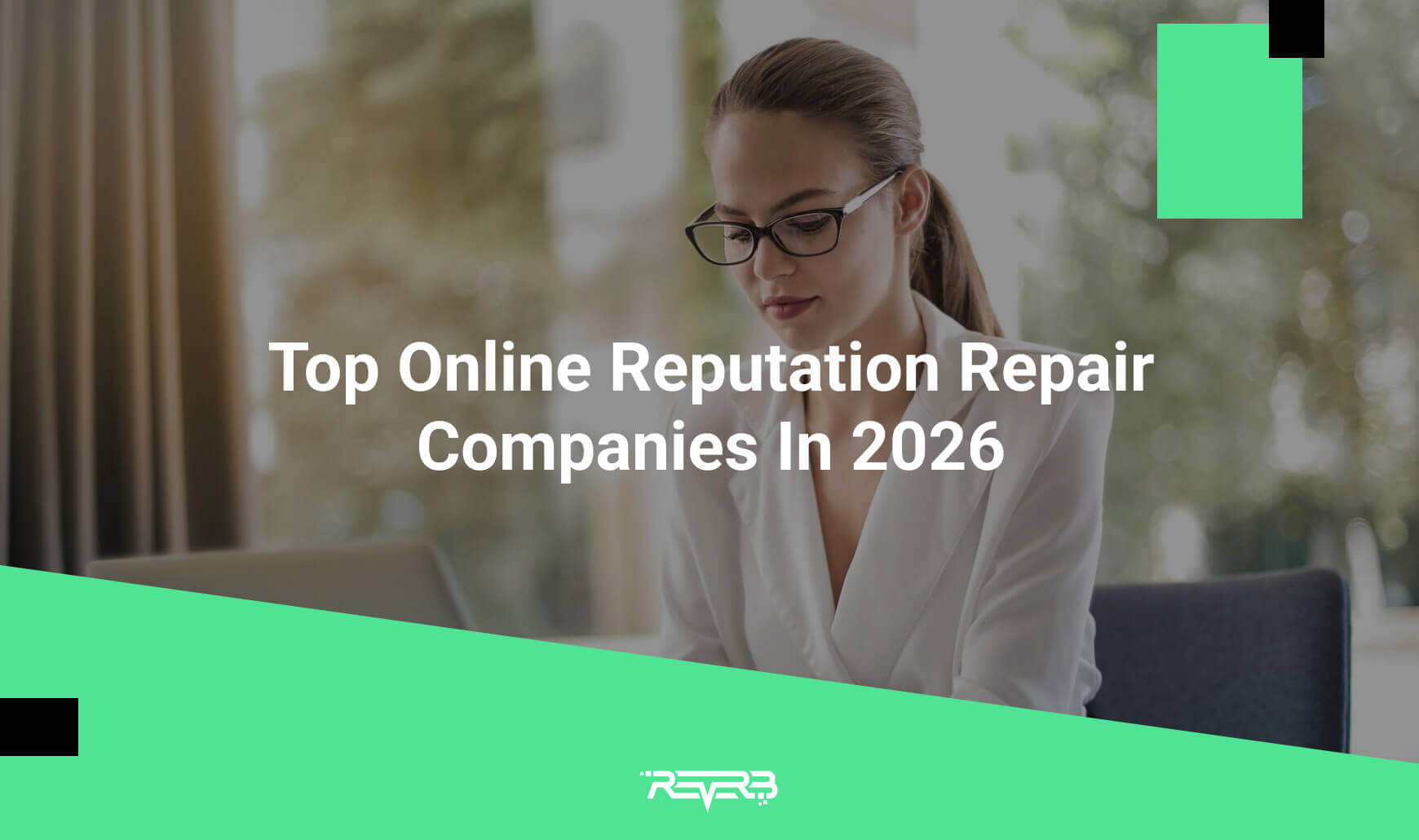 Image result for Top Online Reputation Repair Companies in 2026 | REVERB