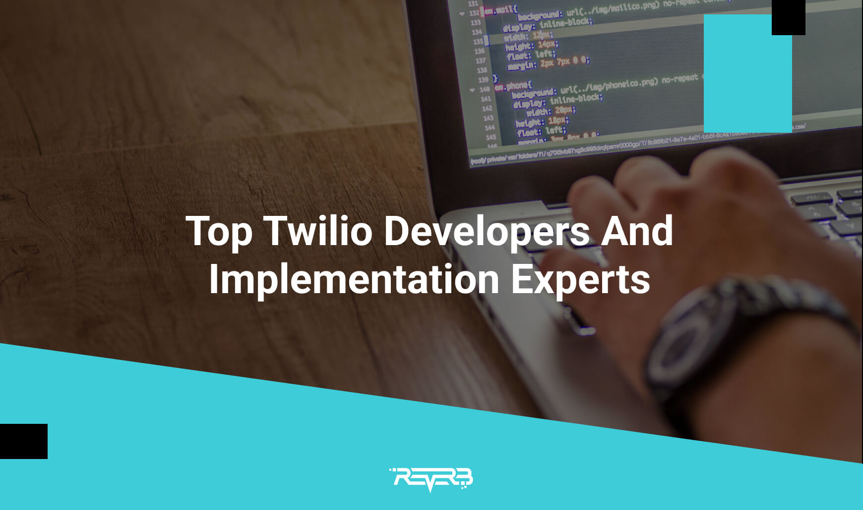 Top Twilio Developers And Implementation Experts | REVERB